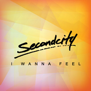 I Wanna Feel - Radio Edit