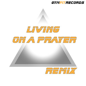 Living on a Prayer (Dj $TU Remix)