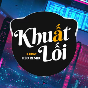 Khuất Lối - Remix