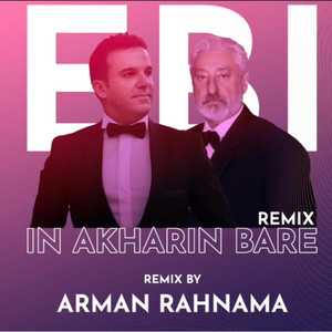 Arman Rahnama Ebi In Akharin Bare - Remix