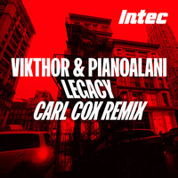 Legacy - Carl Cox Remix Radio Edit