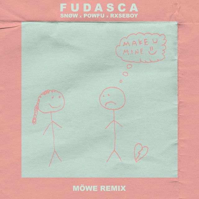 make you mine (Möwe Remix) feat. Snøw, Powfu, Rxseboy