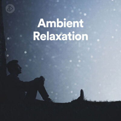 Ambient Relaxation (Playlist)