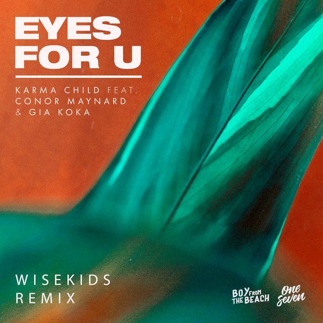 Eyes For U (feat. Conor Maynard & Gia Koka) - WISEKIDS Remix