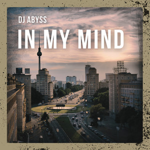 In My Mind - Edit