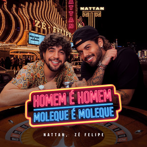 Homem É Homem, Moleque É Moleque