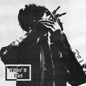 Killin' It Girl (Solo Version)