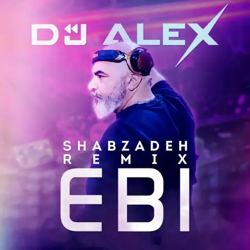 Shabzadeh (DJ Alex Remix)