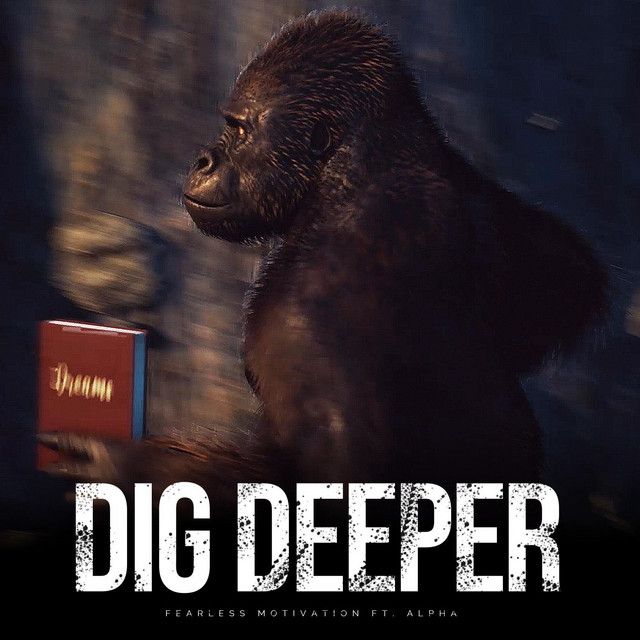 Dig Deeper