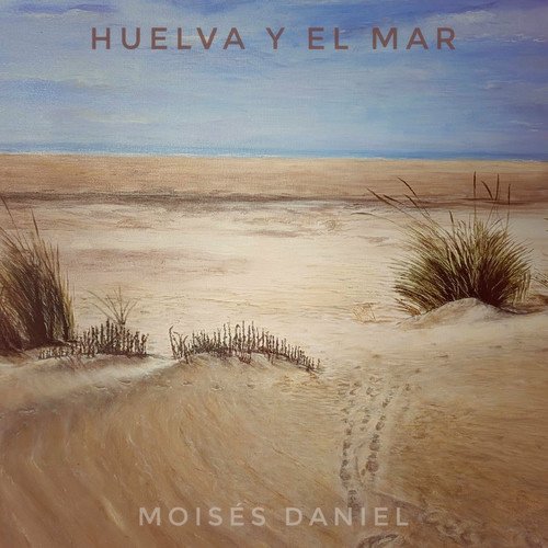 Huelva y El Mar