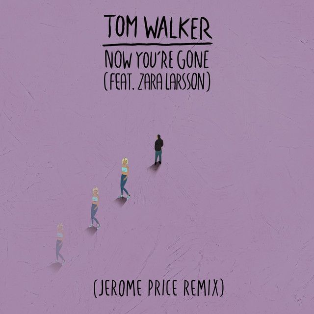 Now You're Gone (feat. Zara Larsson) - Jerome Price Remix