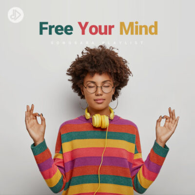Free Your Mind (Playlist)