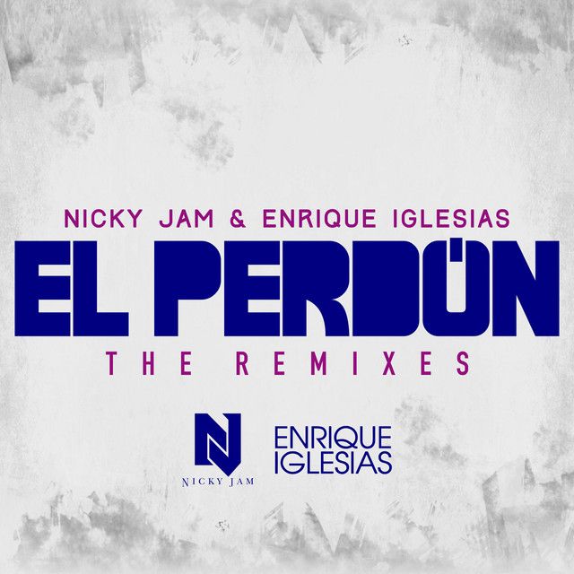El Perdón (with Enrique Iglesias) - Nesty Remix