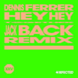 Hey Hey - Jack Back Remix
