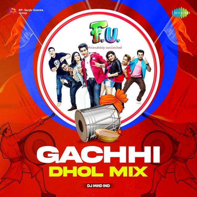 Gachhi (Dhol Mix)