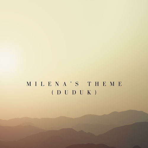 Milena's Theme (Duduk)