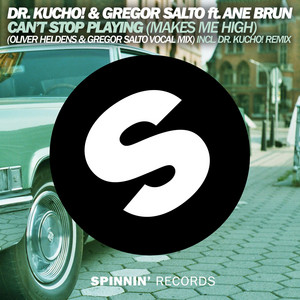 Can't Stop Playing (Makes Me High) [feat. Ane Brun] - Oliver Heldens & Gregor Salto Vocal Mix Edit