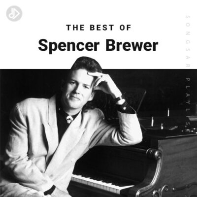 The Best Of Spencer Brewer (Playlist)