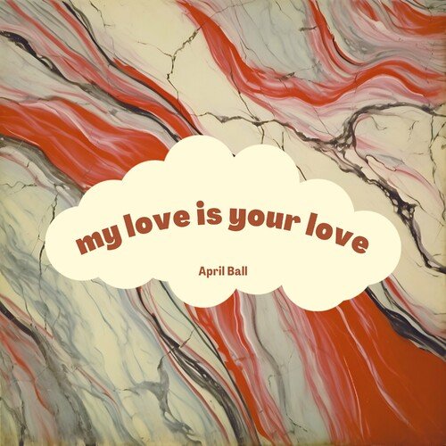 My Love Is Your Love