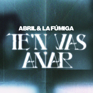 Te'n vas anar