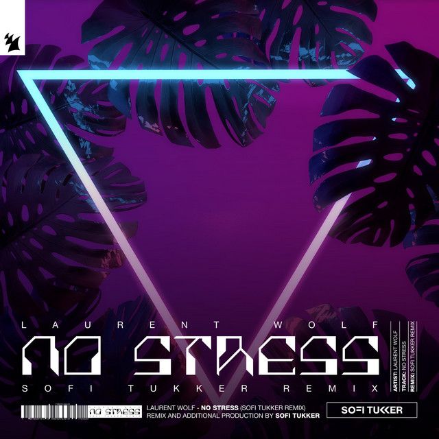 No Stress - Sofi Tukker Extended Remix