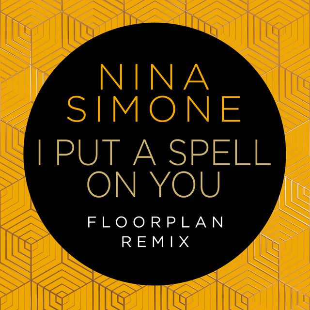 I Put A Spell On You - Floorplan Remix