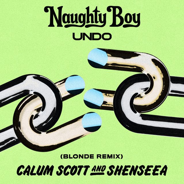 Undo (with Calum Scott & Shenseea) - Blonde Remix