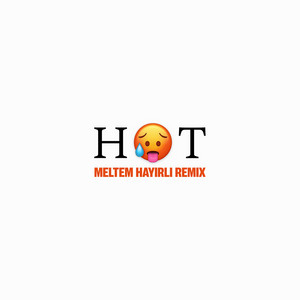 HOT - Meltem Hayirli Remix