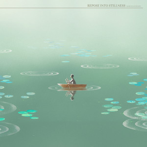 Repose Into Stillness