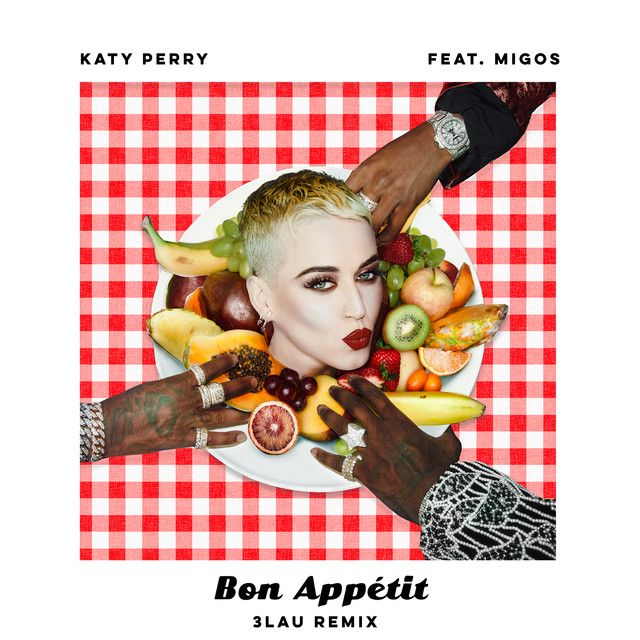 Bon Appétit - 3LAU Remix