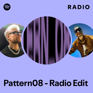 Pattern08 - Radio Edit Radio