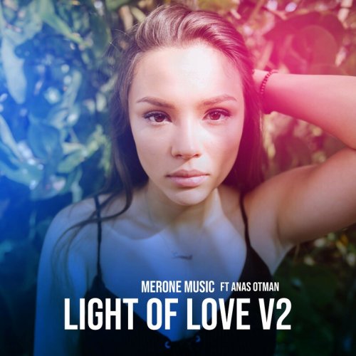 Light of Love V2 (feat. Anas Otman)