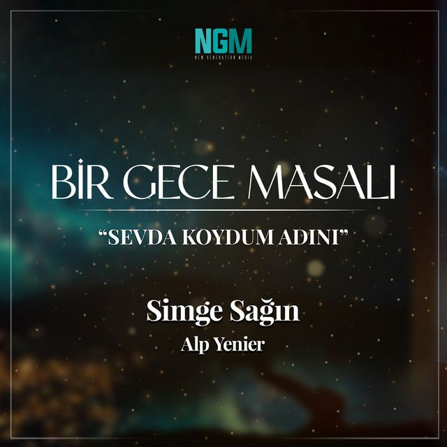 Sevda Koydum Adını - Bir Gece Masalı