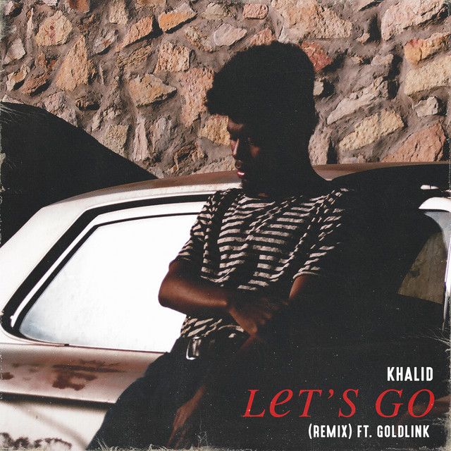 Let's Go (Remix) (feat. GoldLink)