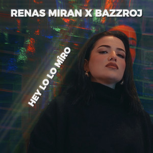 Hey Lo Lo Mîro