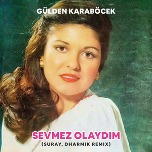 Sevmez Olaydım - Suray, Dharmik Remix