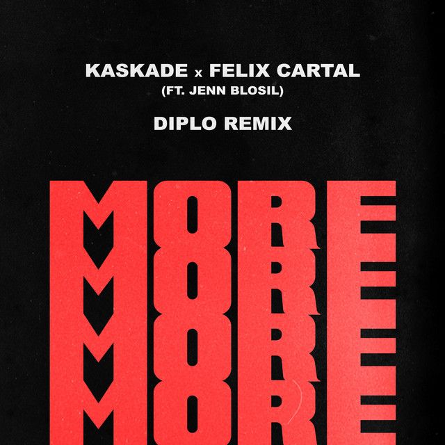 More - Diplo Remix