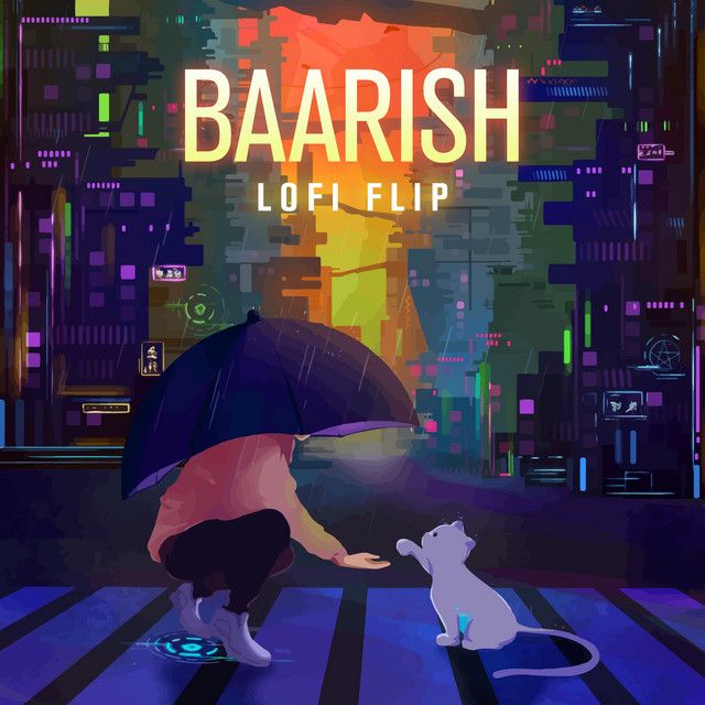 Baarish - Lofi Flip