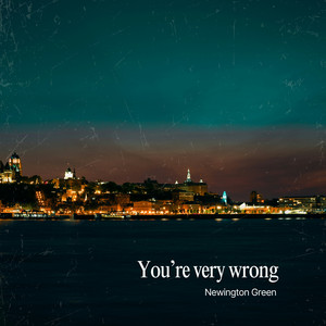 You’re Very Wrong