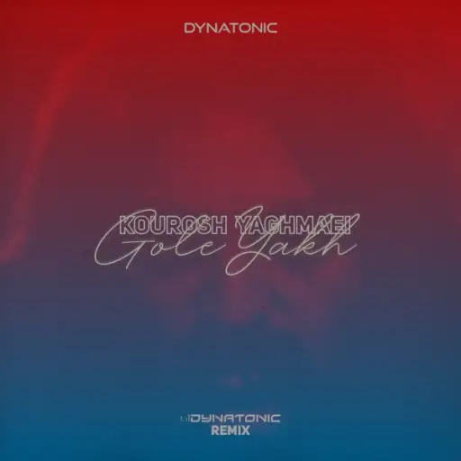 Gole Yakh (Dynatonic Remix)