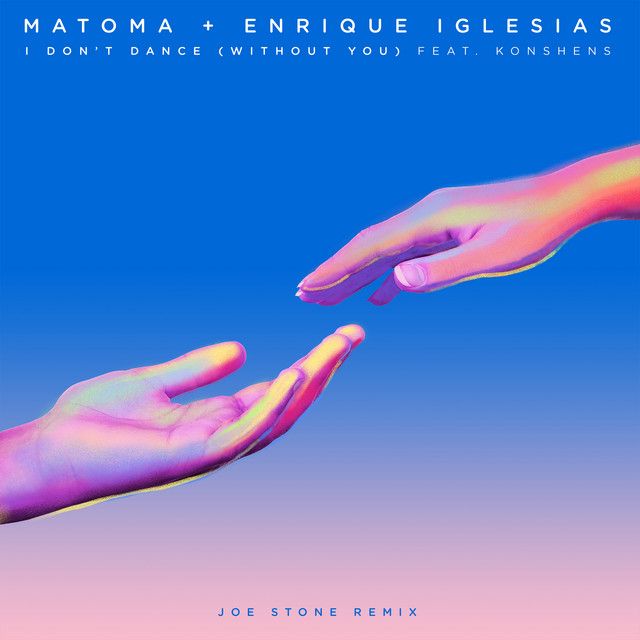 I Don't Dance (Without You) [with Enrique Iglesias] - Joe Stone Remix