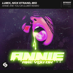 Annie Are You Ok - LUM!X Remix