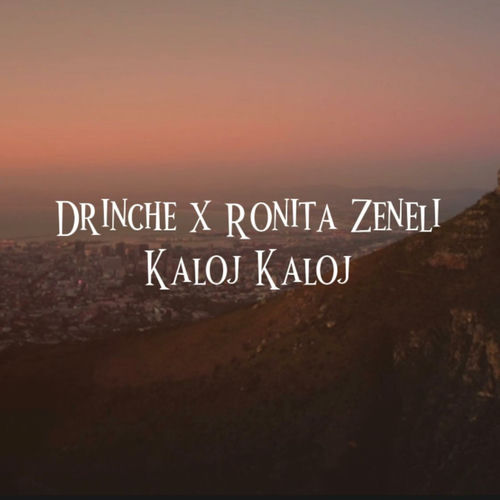 Kaloj Kaloj (feat. Ronita Zeneli)