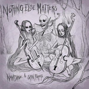 Nothing Else Matters