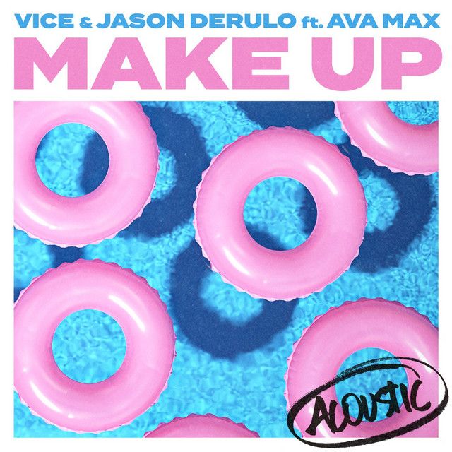 Make Up (feat. Ava Max) - Acoustic