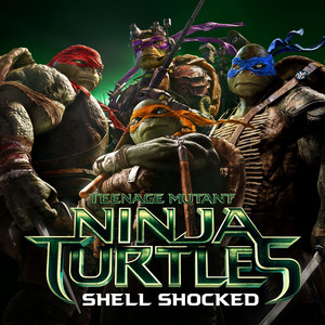 Shell Shocked (feat. Kill the Noise & Madsonik) - From "Teenage Mutant Ninja Turtles"