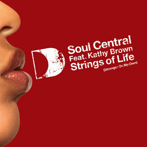 Strings Of Life (Stronger On My Own) - Radio Edit