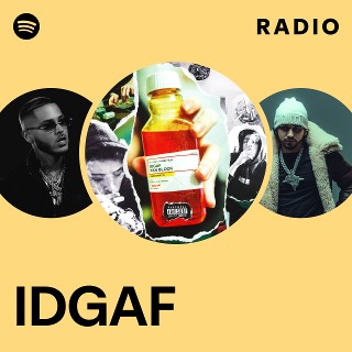 IDGAF Radio