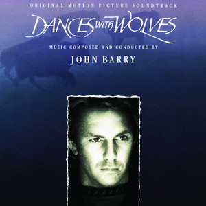 The John Dunbar Theme (From "Dance with Wolves" Soundtrack)