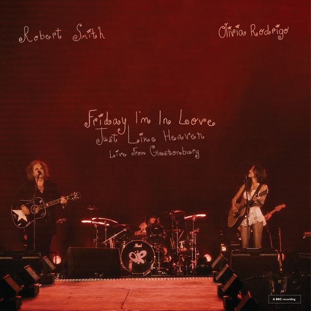 Friday I'm In Love - Live From Glastonbury